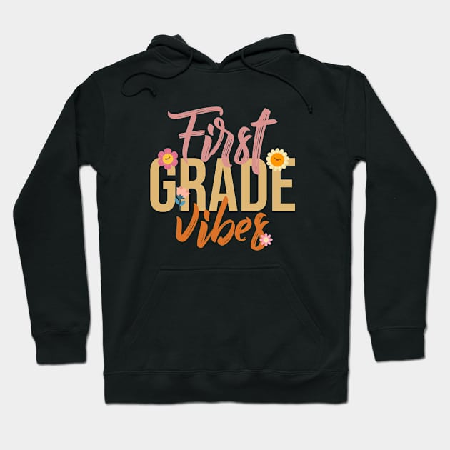 First Grade Vibes Hoodie by Rishirt